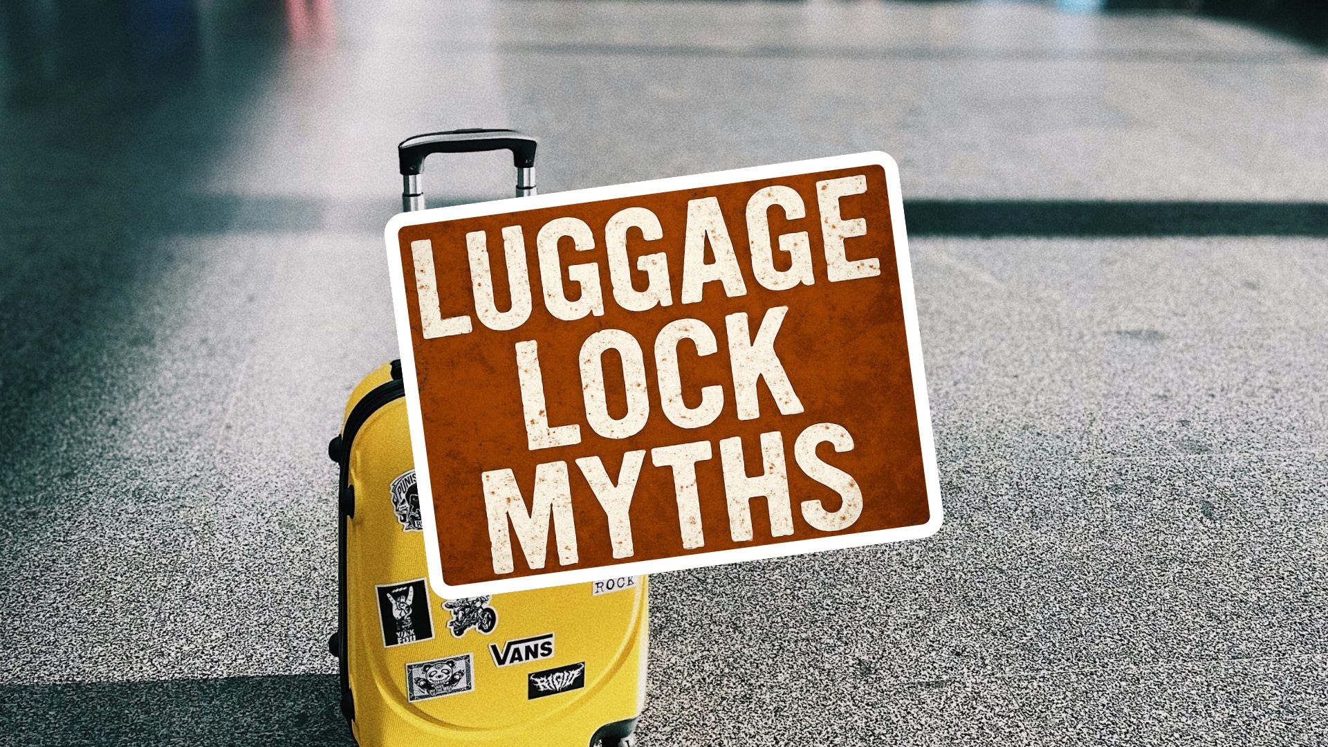 Luggage Lock Myths