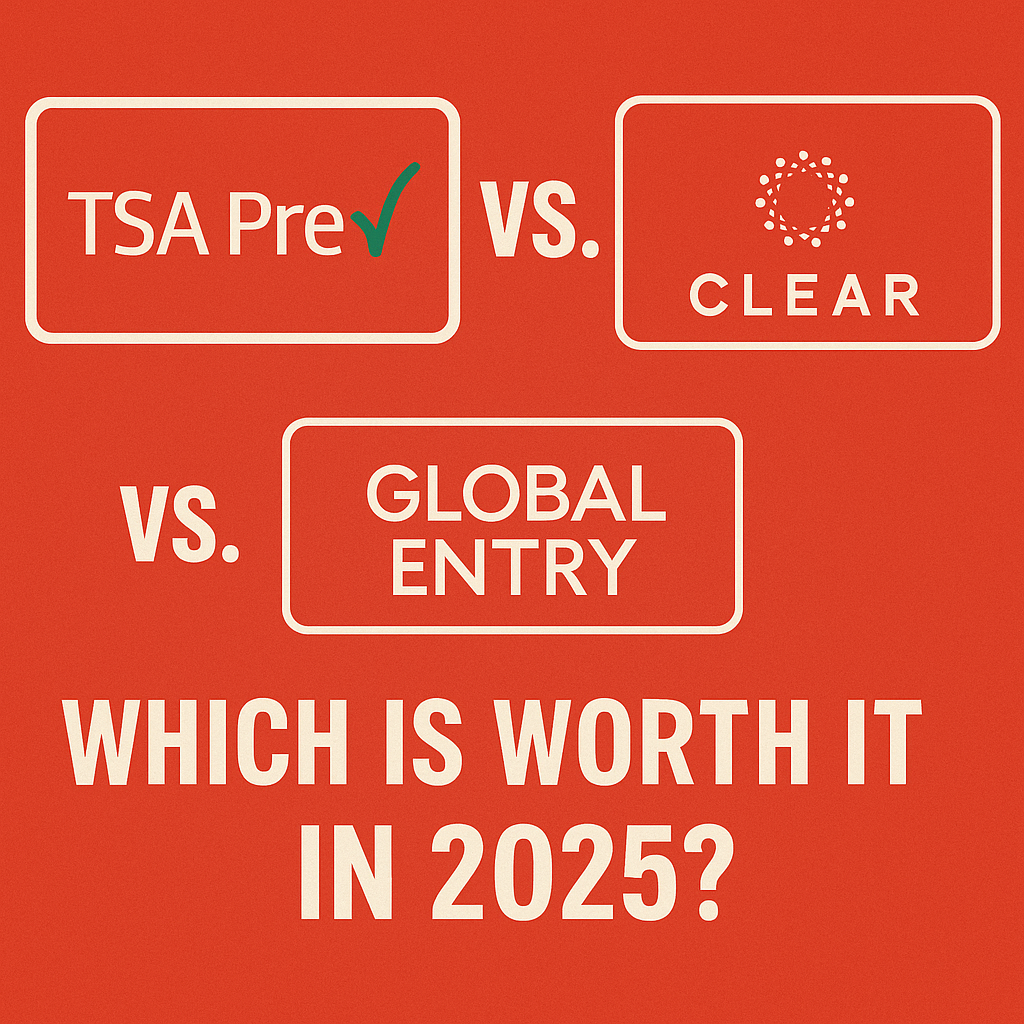 Global Entry vs tsa pre vs clear
